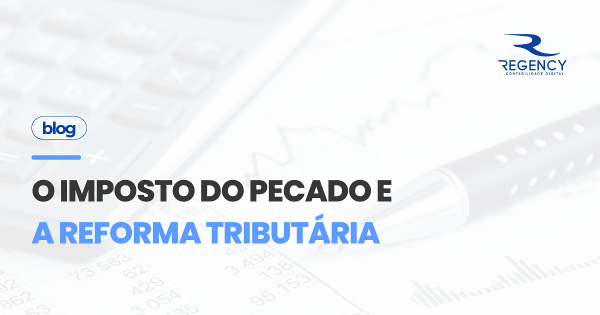 O imposto do pecado e a reforma tributária